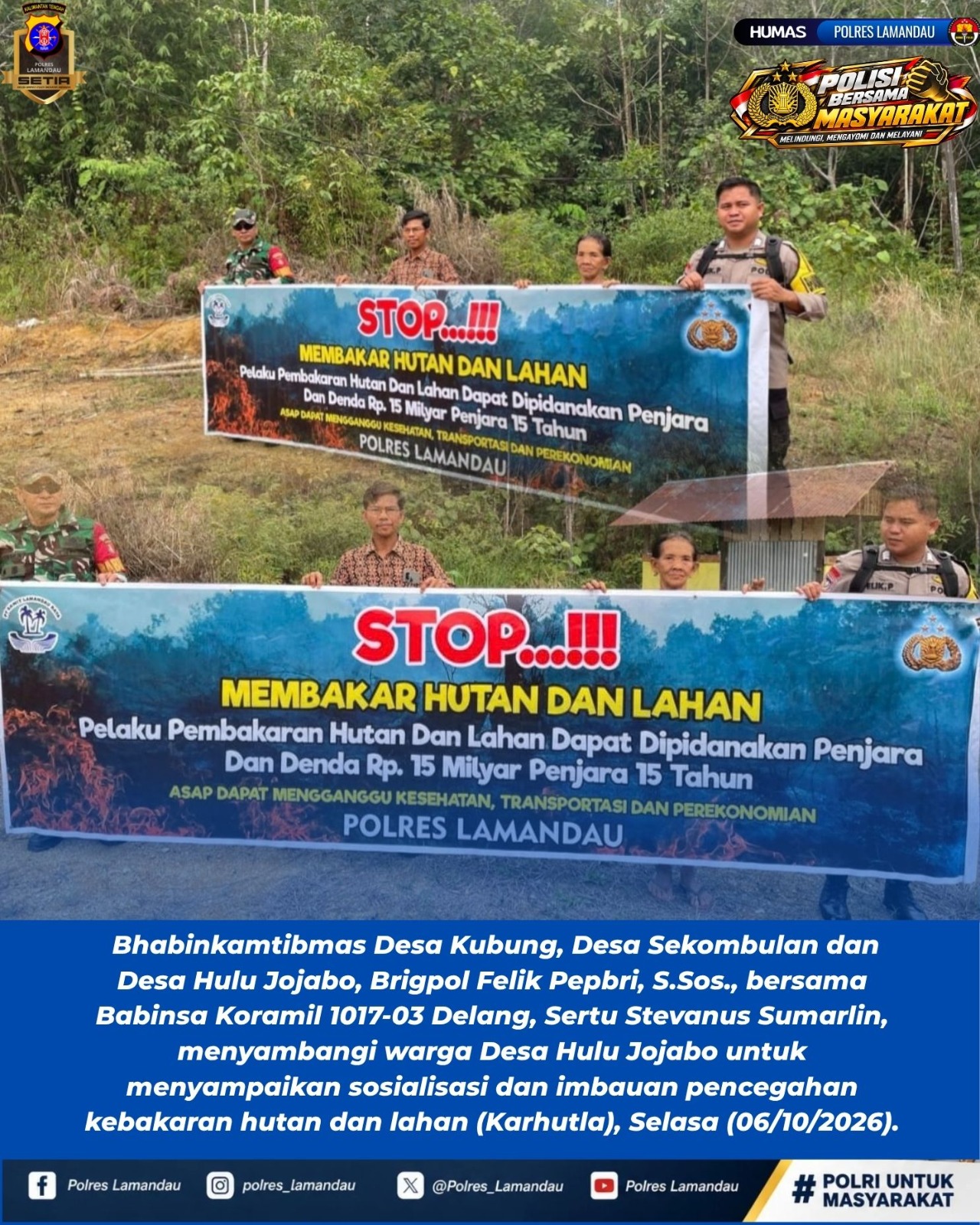 Cegah Karhutla Sejak Dini, Bhabinkamtibmas dan Babinsa Sambangi Warga Hulu Jojabo